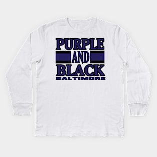 Baltimore LYFE Purple and Black Football Colors! Kids Long Sleeve T-Shirt